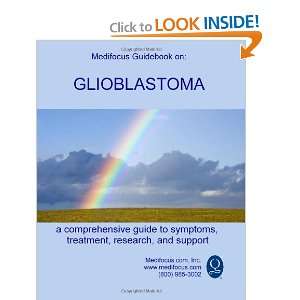   Guidebook on Glioblastoma [Paperback] Medifocus Inc. Books