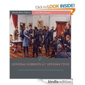 General John Gordon at Appomattox: Account of the Final Campaign from 