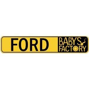   FORD BABY FACTORY  STREET SIGN