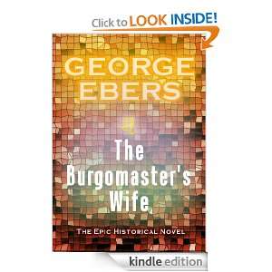 The Burgomasters Wife ($.99 Historical Fiction) Georg Ebers, Joust 