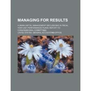  Managing for results human capital management discussions 