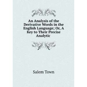 An Analysis of the Derivative Words in the English Language; Or, A Key 