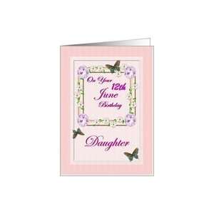  Month   June & Age Specific 12th Birthday   Daughter Card 