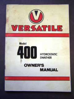 Versatile Model 400 Hydrostatic Swather Operators Manual  
