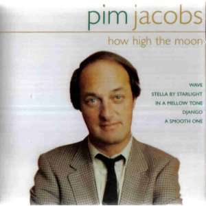 Pim Jacobs   How high the moon  Musik