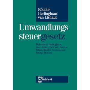 Umwandlungssteuergesetz. Kommentar  Thomas Rödder, Andreas 