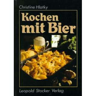 Kochen mit Bier  Christine Hlatky Bücher