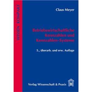   Kennzahlen und Kennzahlen Systeme  Claus Meyer Bücher