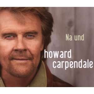 Na und Howard Carpendale  Musik