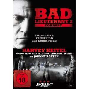 Bad Lieutenant 2  Harvey Keitel, John Lydon, Nicole Garcia 