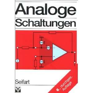 Analoge Schaltungen  Manfred Seifart Bücher