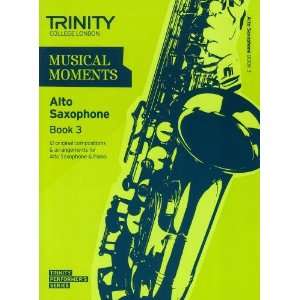 com Musical Moments Alto Saxophone Book 3 (Trinity Performers Series 