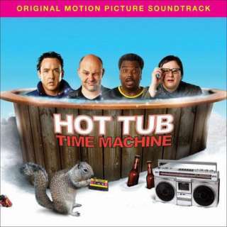 Hot Tub Time Machine (Soundtrack).Opens in a new window