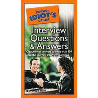 The Pocket Idiots Guide To Interview Questions And Answers (Paperback 