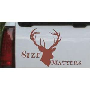 8in X 5.2in Brown    Size Matters Big Buck Decal Hunting And Fishing 