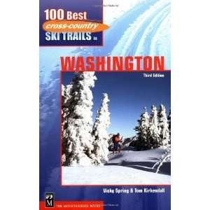  100 Best Cross Country Ski Trails in Washington [Paperback 