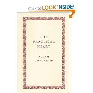  The Practical Heart (9780679437635) Allan Gurganus Books