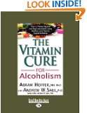 The Vitamin Cure For Alcoholism Orthomolecular Treatment of 