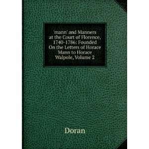   the Letters of Horace Mann to Horace Walpole, Volume 2 Doran Books