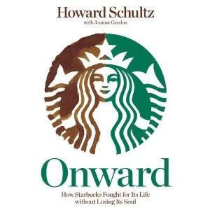   Its Life without Losing Its Soul [Paperback] Howard Schultz Books