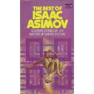  The Best of Isaac Asimov Isaac Asimov Books