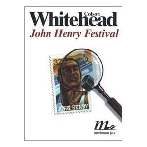   John Henry Festival (9788887765649) Colson Whitehead Books