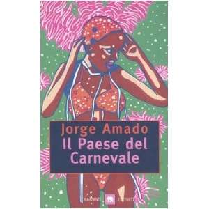  Il paese del carnevale (9788811685609) Jorge Amado Books