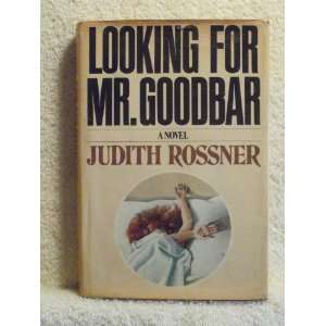  Looking for Mr. Goodbar Judith Rossner Books