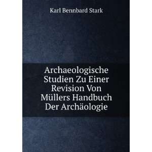   Von MÃ¼llers Handbuch Der ArchÃ¤ologie Karl Bennbard Stark Books