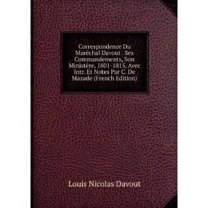   Notes Par C. De Mazade (French Edition) Louis Nicolas Davout Books