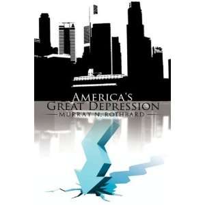  Americas Great Depression [Hardcover] Murray N. Rothbard Books