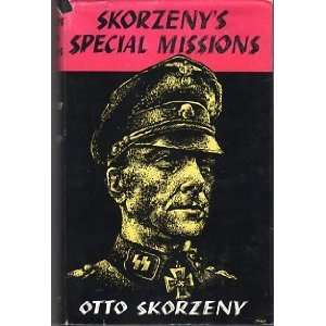 Skorzenys Special Missions Otto Skorzeny Books