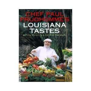  Chef Paul Prudhommes Louisiana Tastes: Exciting Flavors 