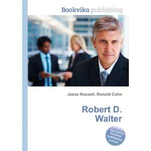  Robert D. Walter Ronald Cohn Jesse Russell Books