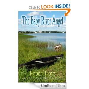 The Baby River Angel Robert Hays  Kindle Store