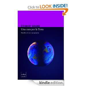 Una cura per la Terra (Italian Edition) Stewart Brand, F. Ardizzoia 