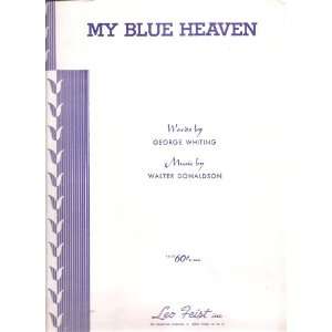   My Blue Heaven George Whiting Walter Donaldson 208 