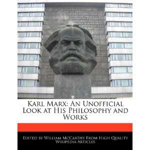  Karl Marx An Unofficial Look at His Philosophy and Works 