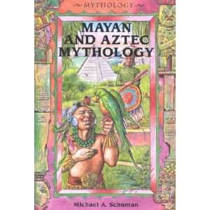   and Aztec Mythology Michael/ Bock, William Sauts (ILT) Schuman Books