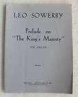 Leo Sowerby Prelude Kings Majesty Organ Unmarked