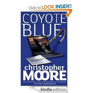 Coyote Blue A Novel Christopher Moore  Kindle Store