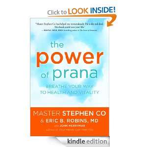 The Power of Prana Master Stephen Co, MD Robins Eric B., with John 