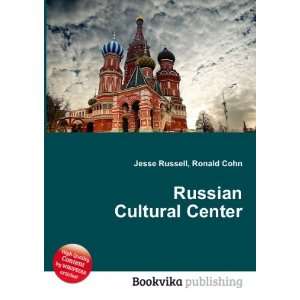  Russian Cultural Center Ronald Cohn Jesse Russell Books