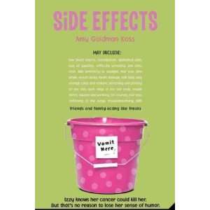 Side Effects[ SIDE EFFECTS ] by Koss, Amy Goldman (Author) Apr 13 10 