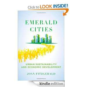 Emerald Cities Urban Sustainability and Economic Development [Kindle 