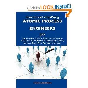  How to Land a Top Paying Atomic process engineers Job 