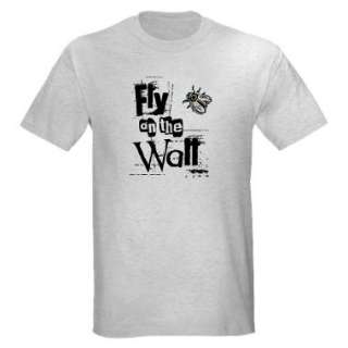 Fly on the Wall T Shirt